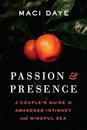 Passion and Presence